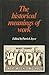 The Historical Meanings of ...