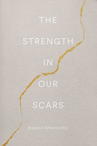 The Strength In Our Scars (Kindle Edition)