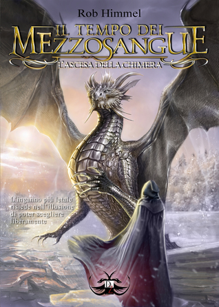 L'ascesa della chimera (Il tempo dei mezzosangue #1)
