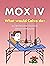 Mox IV - What would Calvo do?
