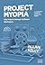 Project Myopia: Why projects damage software #NoProjects (Evolution: from #NoProjects to Continuous Digital)
