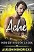 Ache (Men of Hidden Creek - Season 2, #3)