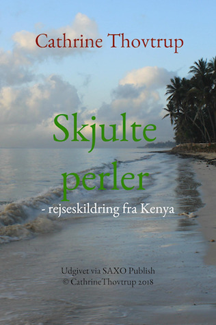 Skjulte perler - rejseskildring fra Kenya