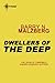 Dwellers of the Deep