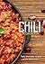 The Chili Cookbook: Easy an...