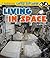 Living in Space (Smithsonian Little Explorer)