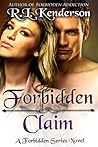 Forbidden Claim by R.L. Kenderson