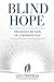 BLIND HOPE  by Leo Thomas