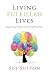 Living Fulfilled Lives: Emp...