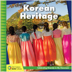Korean Heritage (21st Century Junior Library: Celebrating Diversity in My Classroom)