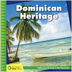 Dominican Heritage (21st Century Junior Library: Celebrating Diversity in My Classroom)