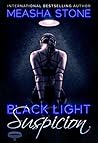Suspicion (Black Light #9) Suspicion (Black Light #9)