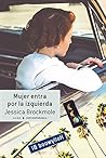 Mujer entra por la izquierda by Jessica Brockmole