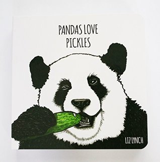Pandas Love Pickles (Board book)