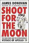 Shoot for the Moon: The Space Race and the Extraordinary Voyage of Apollo 11 Book cover for Shoot for the Moon: The Space Race and the Extraordinary Voyage of Apollo 11