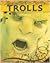 Trolls (Magic, Myth, and Mystery)