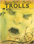 Trolls (Magic, Myth, and Mystery)