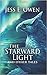 The Starward Light: And Other Tales (The Summer King Chronicles Book 5)