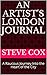 An Artist's London Journal:...
