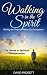 Walking in the Spirit by David Padgett