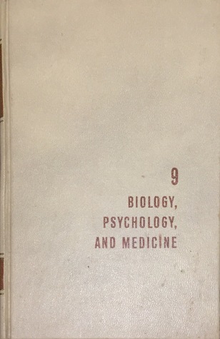 Biology, Psychology, and Medicine (The Great Ideas Program, #9)