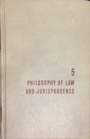 Philosophy of Law and Jurisprudence (The Great Ideas Program, #5)