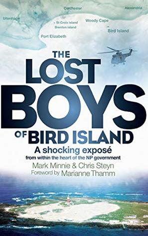 The Lost Boys of Bird Island: A shocking exposé from within the heart of the NP government (Kindle Edition)