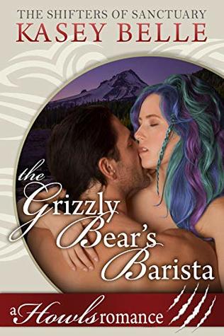 The Grizzly Bear's Barista (Shifters of Sanctuary #3)