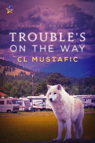 Trouble's on the Way (Outcasts, #2)