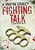 Fighting Talk: A Stanton br...