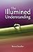 The Illumined Understanding
