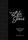 The Life of Jesus by Brian Simmons