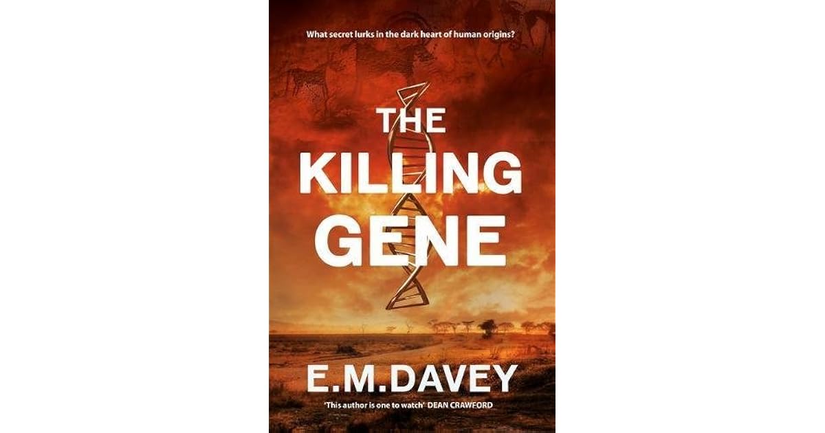 The Killing Gene by E.M. Davey