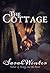 The Cottage by Sarah  Winter
