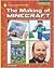 The Making of Minecraft (21st Century Skills Innovation Library: Unofficial Guides)