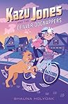 Kazu Jones and the Denver Dognappers (Kazu Jones #1) Kazu Jones and the Denver Dognappers (Kazu Jones #1)