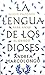 La lengua de los dioses