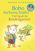 Bobo Siebenschläfer: Viel Spaß im Kindergarten!