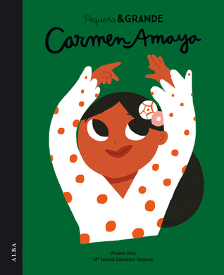 Carmen Amaya (Pequeña & GRANDE)