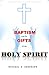 Baptism and Gifts of the Ho...