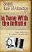 In Tune With the Infinite - Secrets to the Law of Attraction