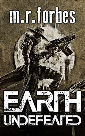 Earth Undefeated (Forgotten Earth, #4)