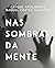 Nas Sombras da Mente