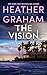 The Vision by Heather    Graham