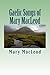 Gaelic Songs of Mary MacLeod by Mary  MacLeod