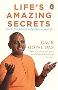 Life's Amazing Secrets: How to Find Balance and Purpose in Your Life