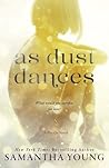 As Dust Dances by Samantha Young