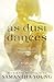 As Dust Dances (Play On, #2)