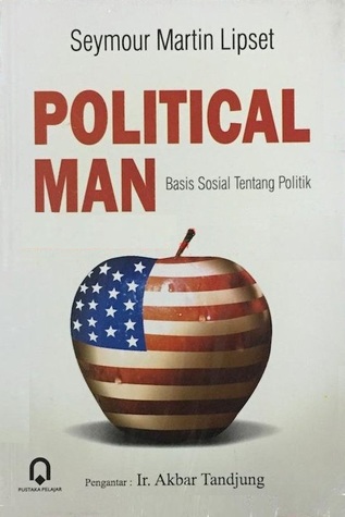 Political Man: Basis Sosial Tentang Politik