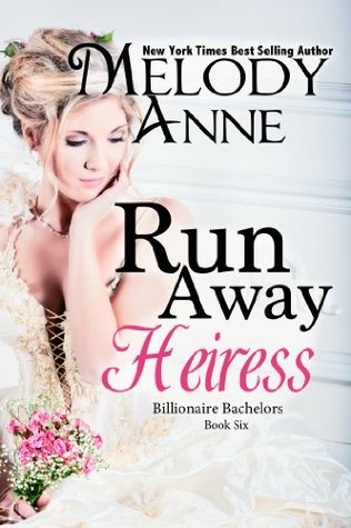 Runaway Heiress (Billionaire Bachelors, #6)